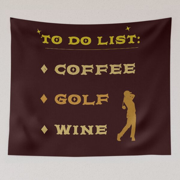 Item preview, Coffee Golf Wine. A Golfer´s To Do List designed and sold by Rebel-Design.