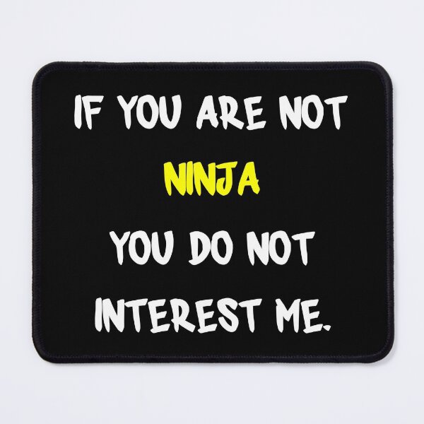 Item preview, If you are not - Ninja designed and sold by 2Girls1Shirt.