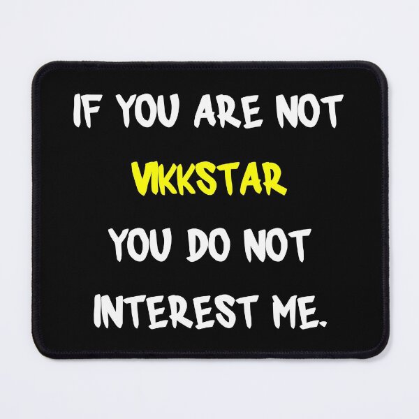 Item preview, If you are not - Vikkstar designed and sold by 2Girls1Shirt.