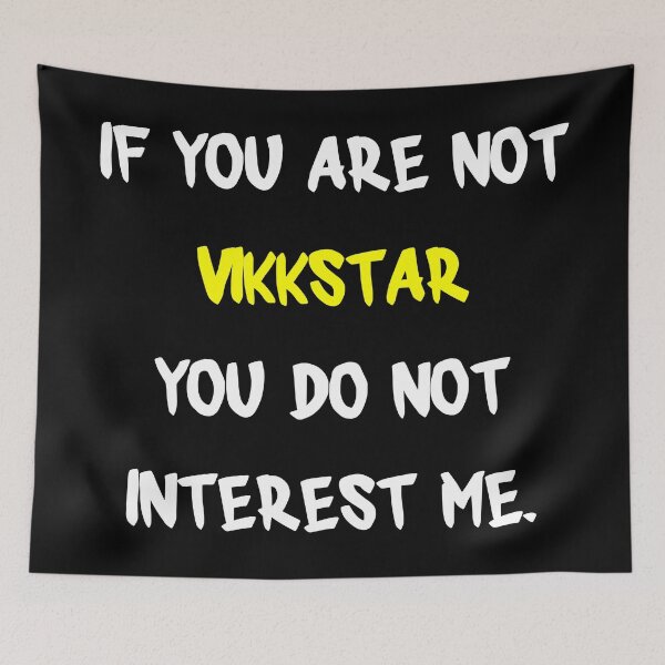 Item preview, If you are not - Vikkstar designed and sold by 2Girls1Shirt.