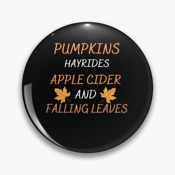 Item preview, Pumpkins Hayrides Apple Cider And Falling Leaves designed and sold by Clurixious.