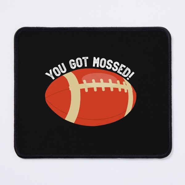 Item preview, You got mossed designed and sold by plussorn.