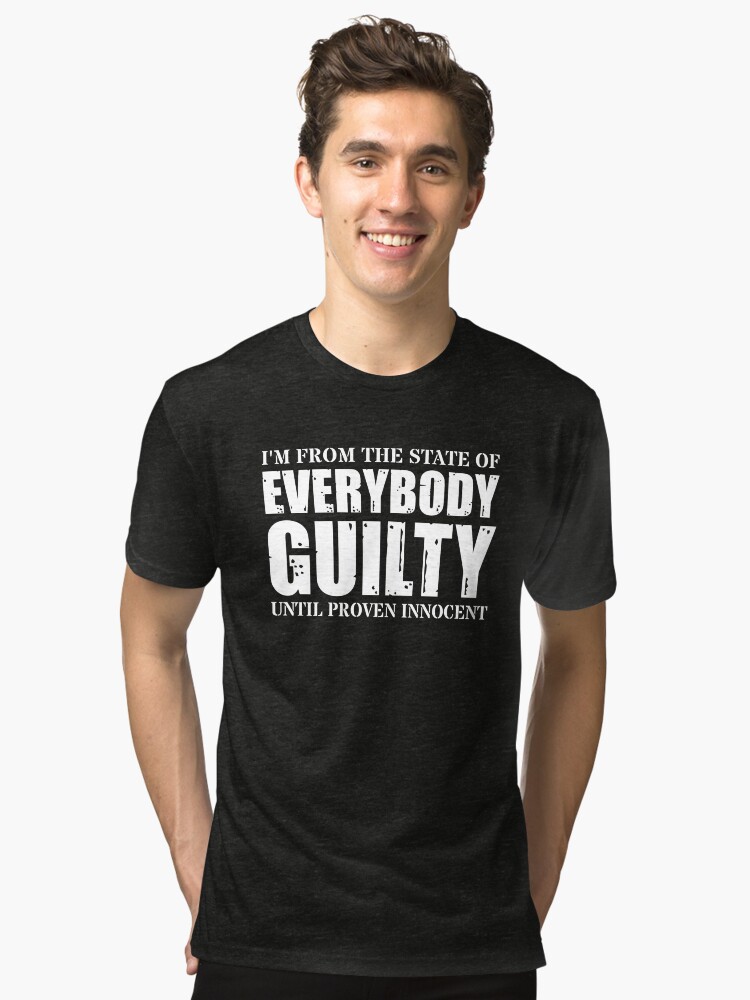 Thumbnail 1 of 6, Tri-blend T-Shirt, State of everybody guilty - whtx designed and sold by reIntegration.
