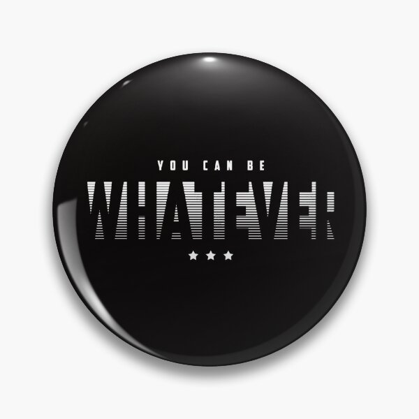 Item preview, Motivational Slogan - You Can Be Whatever - Abstract Graphic Design White designed and sold by WearWolfDesigns.
