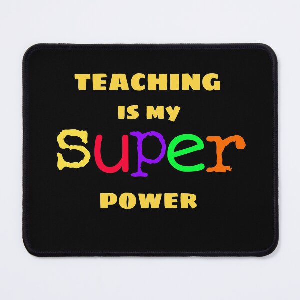 Item preview, Teaching is my super power what's your's designed and sold by Zshope.