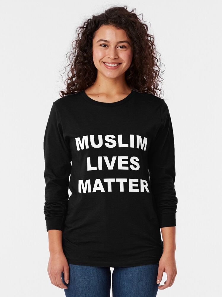 muslim lives matter t shirt