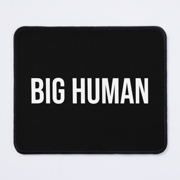 Item preview, BIG HUMAN (White Text) designed and sold by STUDIO-72.