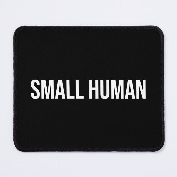 Item preview, SMALL HUMAN (White Text) designed and sold by STUDIO-72.