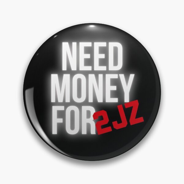 Item preview, Need Money for 2JZ Engine designed and sold by Desznr.