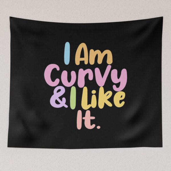 Item preview, I am curvy and I like it | Joey Tribbiani designed and sold by Lavannya.