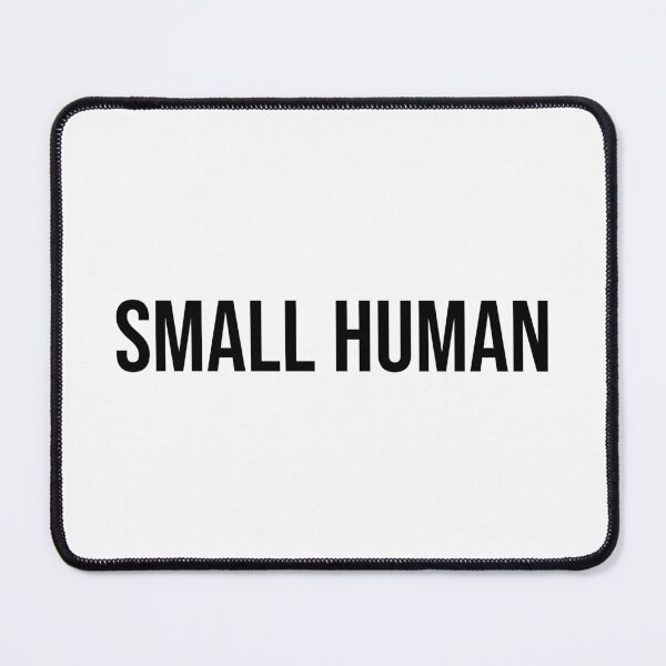 Item preview, SMALL HUMAN (Black Text) designed and sold by STUDIO-72.
