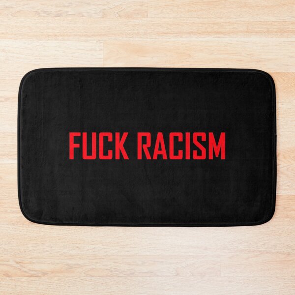 Item preview, Fuck Racism  designed and sold by VentureDesign.