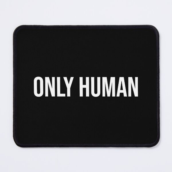 Item preview, ONLY HUMAN (White Text) designed and sold by STUDIO-72.