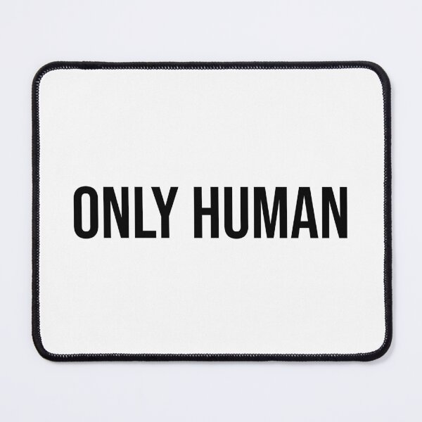 Item preview, ONLY HUMAN (Black Text) designed and sold by STUDIO-72.