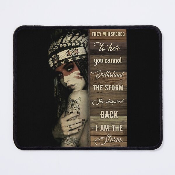 Item preview, Native american she whispered back i am the storm designed and sold by chinulove.