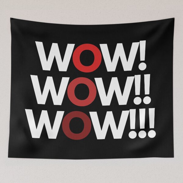 Item preview, Wow Wow Wow So Much Wow! designed and sold by Legit Hooligan.