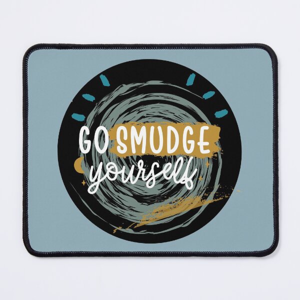 Item preview, Go Smudge Yourself - Funny Sage Cleansing with Abstract Swirlies designed and sold by apathecary.