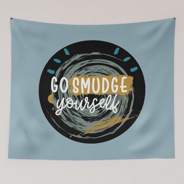 Item preview, Go Smudge Yourself - Funny Sage Cleansing with Abstract Swirlies designed and sold by apathecary.