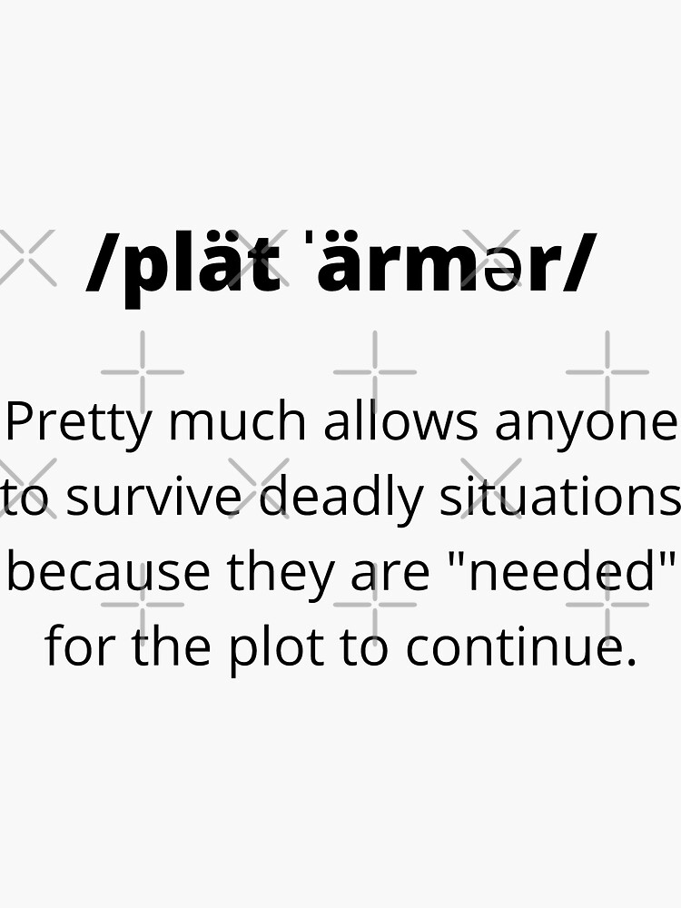 "Plot Armor Definition" Sticker for Sale by LateNightHobby Redbubble