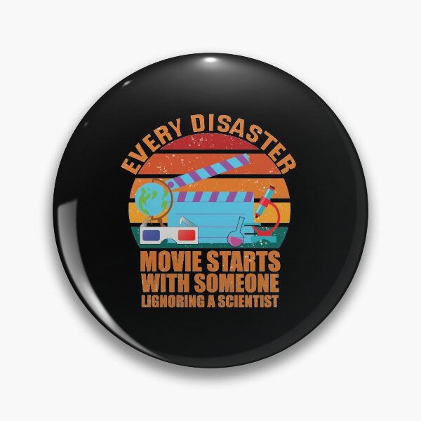 Item preview, Every Disaster Movie Starts With Someone Ignoring A Scientist designed and sold by happy gift art.