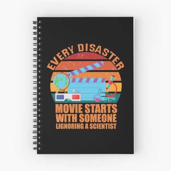 Item preview, Every Disaster Movie Starts With Someone Ignoring A Scientist designed and sold by happy gift art.