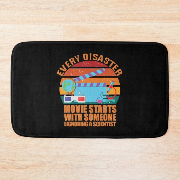Item preview, Every Disaster Movie Starts With Someone Ignoring A Scientist designed and sold by happy gift art.