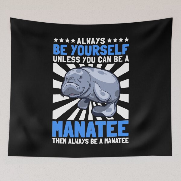 Item preview, Manatee be yourself manatee marine mammal saying designed and sold by madgrfx.
