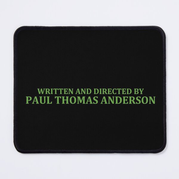 Item preview, WRITTEN AND DIRECTED BY PAUL THOMAS ANDERSON designed and sold by 8eART.