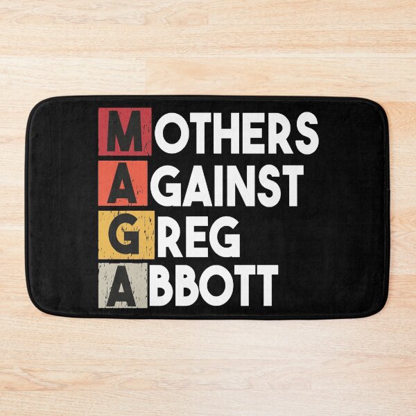 Item preview, Mothers Against Greg Abbott designed and sold by Heddar Badreddine.