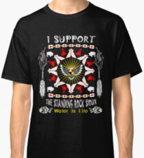 Support Standing Rock Classic T-Shirt