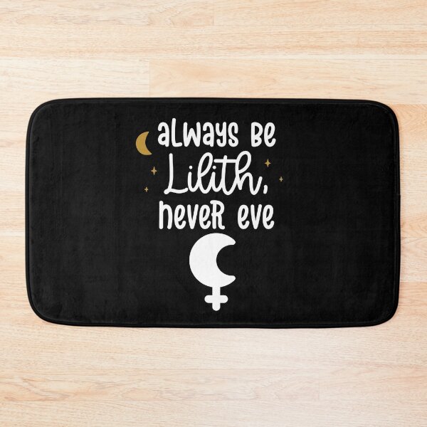 Item preview, Always Be Lilith, Never Eve-Independent Feministic Pagan  Never Forget designed and sold by apathecary.