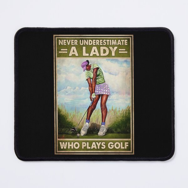 Item preview, Never Underestimate A Lady Who Play Golf - Lady Plays Golf - Woman Play Golf designed and sold by WoleArt.