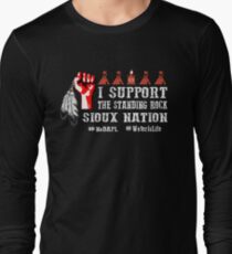 I Support Standing Rock Sioux Nation Long Sleeve T-Shirt