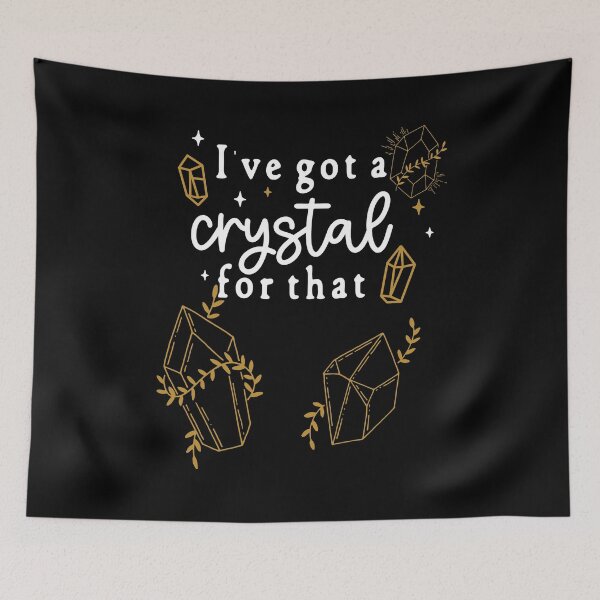 Item preview, I Gotta Crystal For that - New Age, Woke Crystal Lovers Humor designed and sold by apathecary.