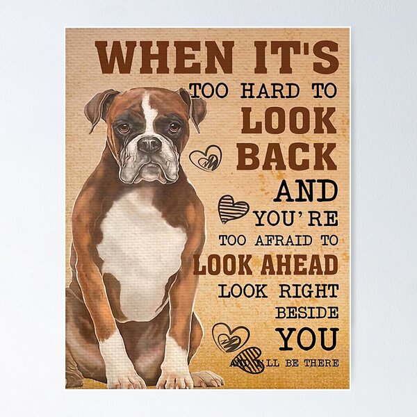 Item preview, Boxer Dog When It's Too Hard To Look Back And You're Too Afraid To Look Ahead designed and sold by WoleArt.