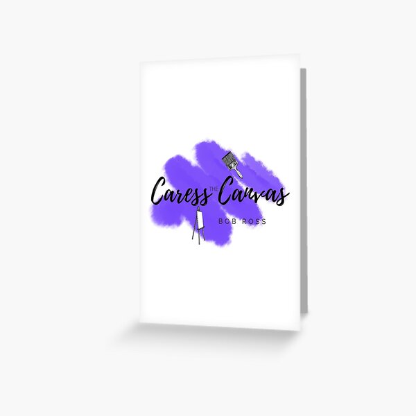 Caress the Canvas Greeting Card