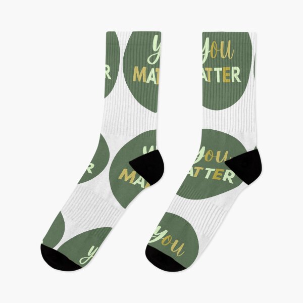 Item preview, You matter quote designed and sold by Coolclassy.