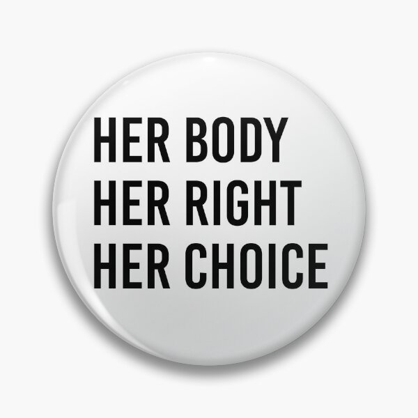 Item preview, Feminist Gift Her Body Her Right Her Choice designed and sold by kmcollectible.