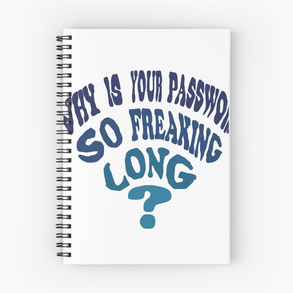 Item preview, Why is Your Password so Freaking Long? - Typography designed and sold by BullishGraphics.