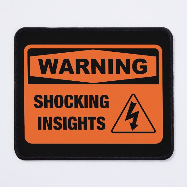 Item preview, Warning Shocking Insights designed and sold by TikiLuke.