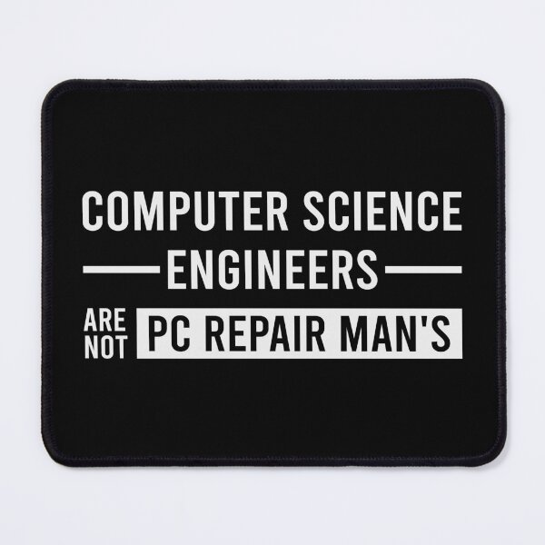 Item preview, Computer science engineers are not PC repair man s designed and sold by lamjar-art.