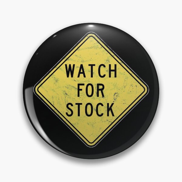 Item preview, Watch for Stock Sign designed and sold by twHistory.