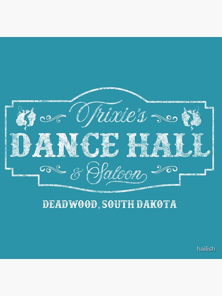 trixie-s-dance-hall-saloon-deadwood-south-dakota-poster-for-sale-by