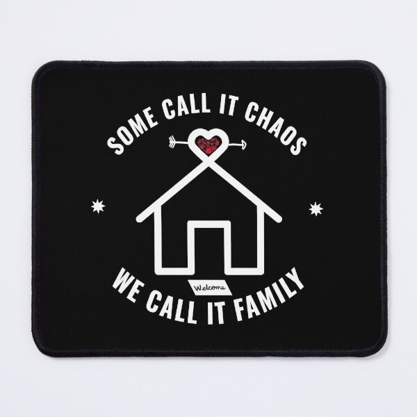 Item preview, Some Call It Chaos We Call It Family - Family Life designed and sold by molamode.