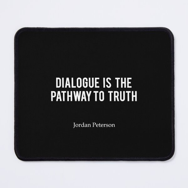 Item preview, JP | Dialogue is the pathway to truth - Jordan Peterson designed and sold by ChaosAndOrder.