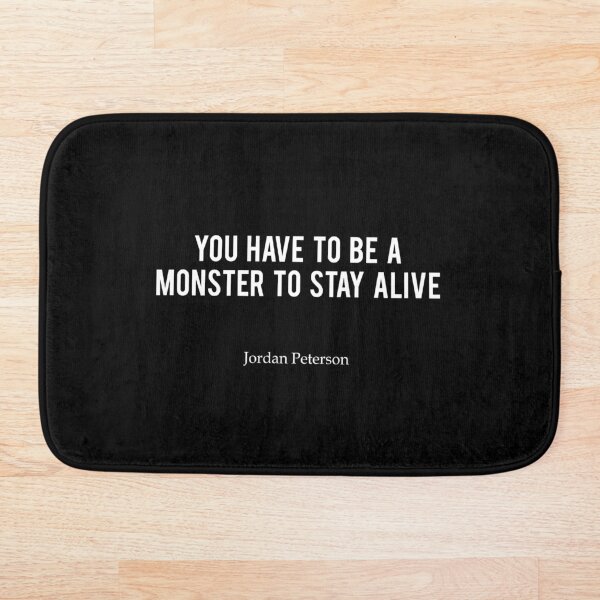 Item preview, JP | You have to be a monster - Jordan Peterson designed and sold by ChaosAndOrder.