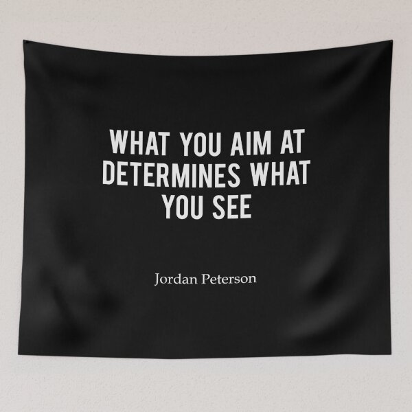 Item preview, JP | What you aim at determines what you see - Jordan Peterson designed and sold by ChaosAndOrder.