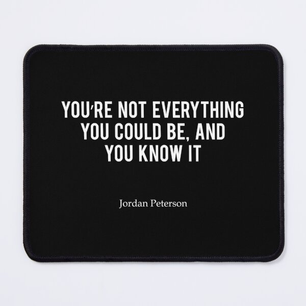 Item preview, JP | You're not everything you could be - Jordan Peterson designed and sold by ChaosAndOrder.