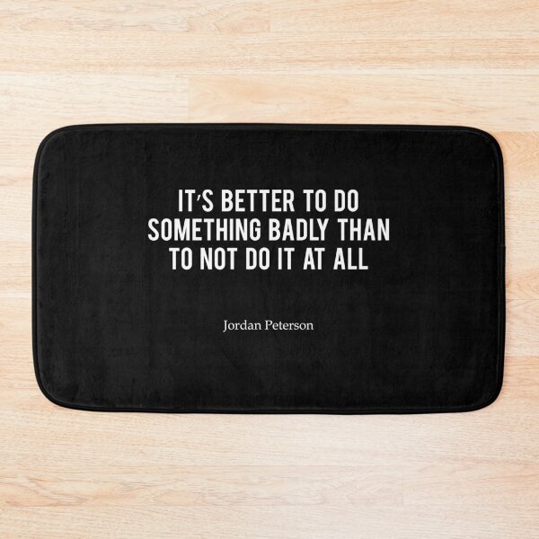 Item preview, JP | It's better to do something - Jordan Peterson designed and sold by ChaosAndOrder.