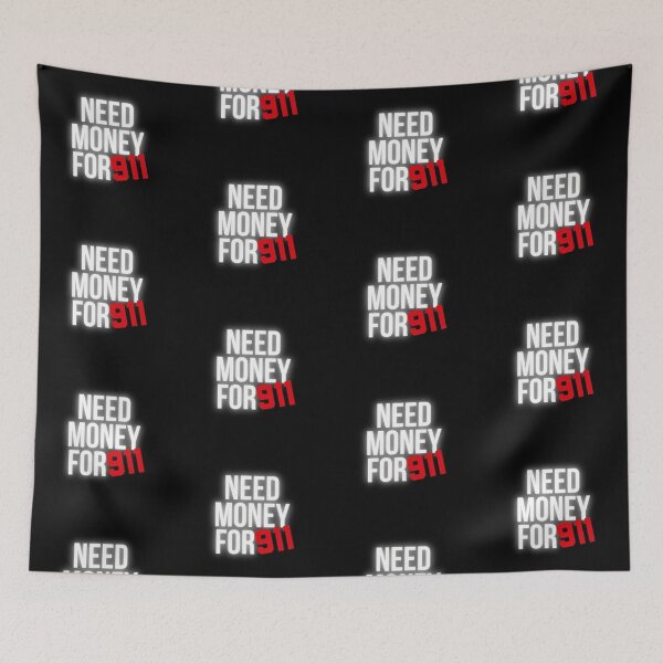 Item preview, Need Money for 911 designed and sold by Desznr.